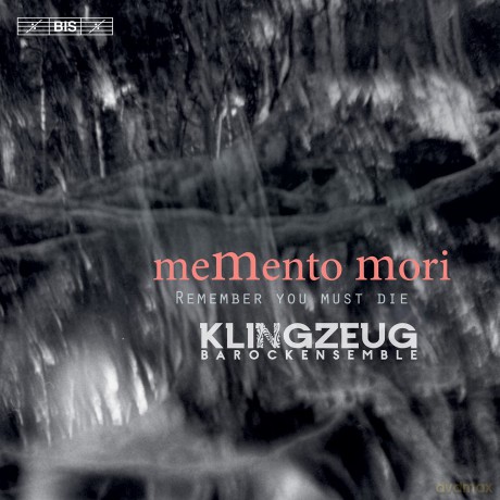 Klingzeug Barockensemble: Memento Mori [CD]