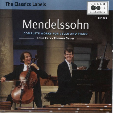 Colin Carr And Thomas Sauer: Mendelssohn - Comp Cello [CD]