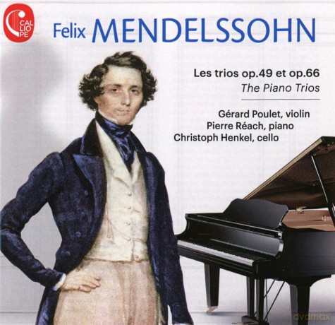Gerard Poulet Pierre Reach C: Mendelssohn The Piano Trios [CD]