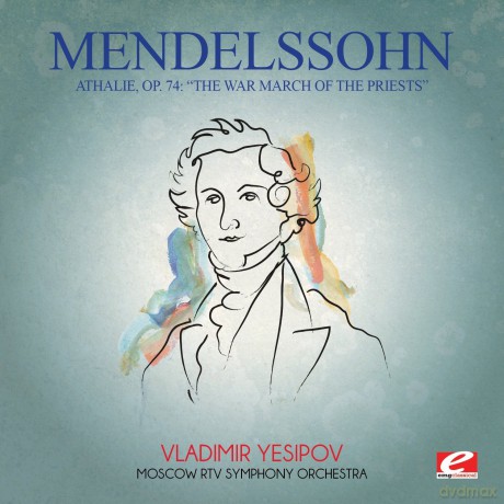 Mendelssohn,Felix: Mendelssohn: Athalie Op 74: War March Of Priests [CD]
