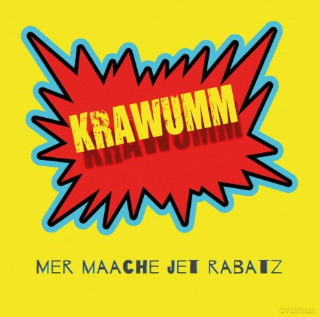 Krawumm: Mer Maache Jet Rabatz [CD]
