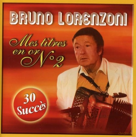 Bruno Lorenzoni: Mes Titres En Or Vol. 2 [CD]