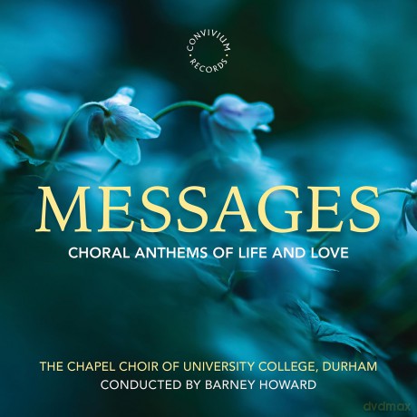 Chapel Choir Of Uni Durham: Messages Choral Anthems [CD]
