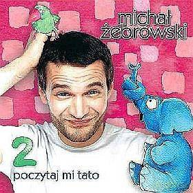 Michał Żebrowski: Poczytaj Mi Tato - 2 [CD]