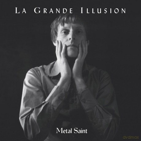 La Grande Illusion: Metal Saint [CD]