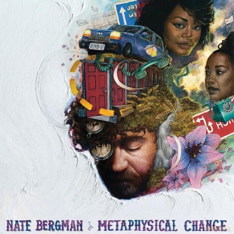 Nate Bergman: Metaphysical Change [CD]