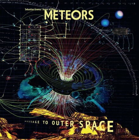 Sebastian Gramss' States Of Pl: Meteors-Message To Outer Space [2xWinyl]