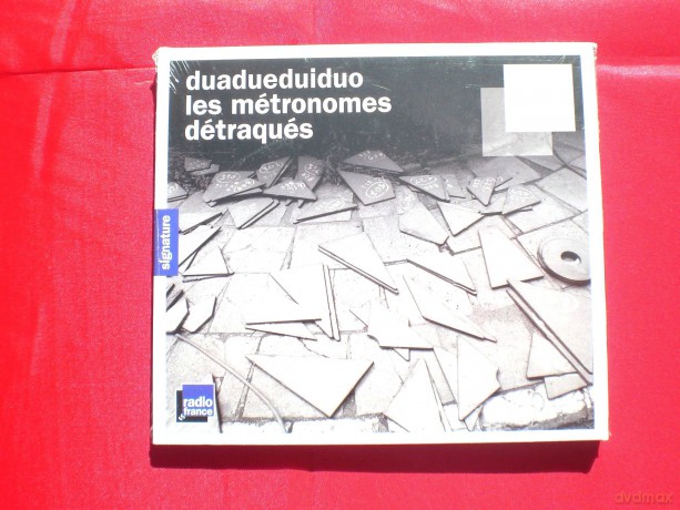Dua Dui Duo: Metronomes Detraques [CD]