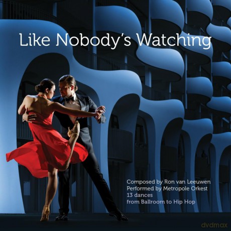 Metropole Orkest: Metropole Orkest - Ron van Leeuwen: Like Nobody's Watching [CD]