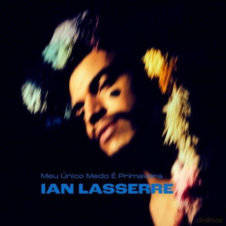 Lasserre,Ian: Meu Unico Medo E Primavera [CD]