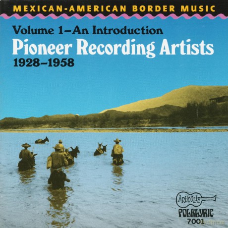 Mexican-American Border Music Vol. I-Introduction: Mexican-American Border Music Vol. I-Introduction [CD]
