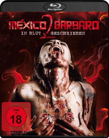 Mexico Barbaro II-In Blut Geschrieben (B [Blu-Ray]