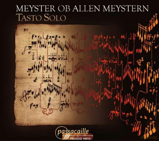 Perez/Tasto Solo: Meyster Ob Allen Meystern-C.Paumann U [CD]