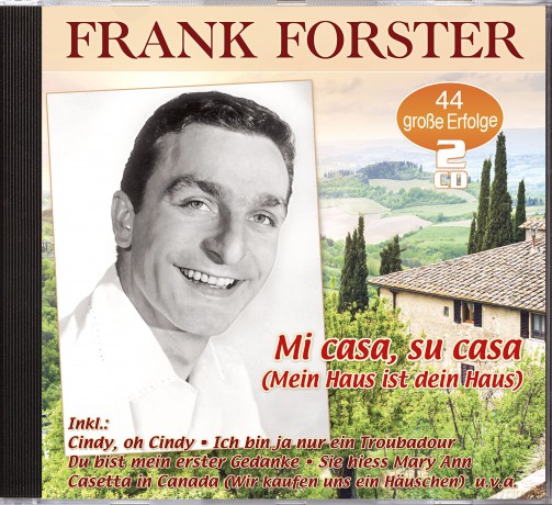 Forster,Frank: Mi Casa,Su Casa (Mein Haus Ist Dein Haus [2CD]