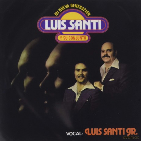 Luis Santi Y Su Conjunto Featuring Luis Santi Jr.: Mi Nueva Generacion (Digitally Remastered) [CD]