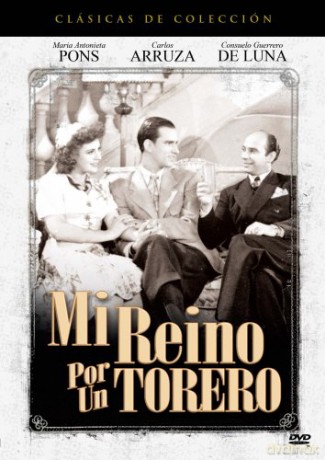 Mi Reino Por Un Torero [DVD]
