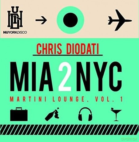 Diodati,Chris: Mia 2 Nyc Martini Lounge 1 [CD]