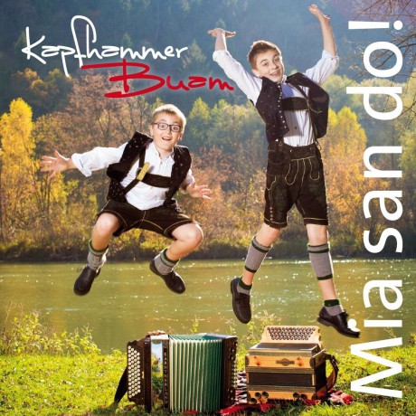 Kapfhammer Buam: Mia San Do! [CD]