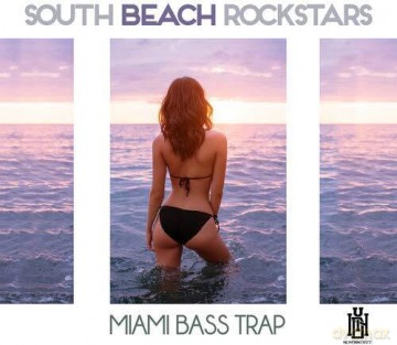 South Beach Rockstars: Miami Bass Trap [CD]