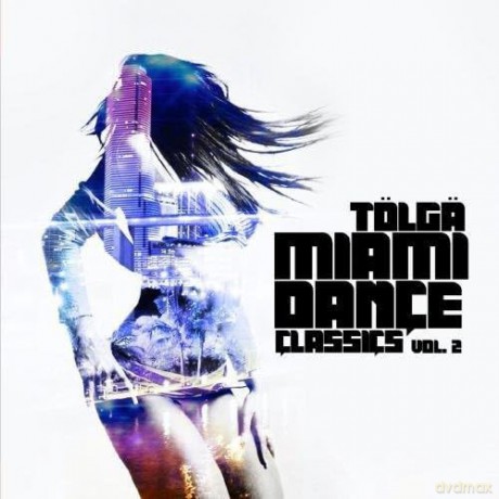 Tolga: Miami Dance Classics 2 [CD]