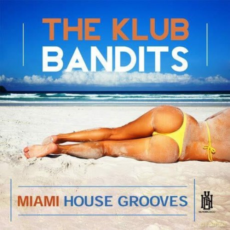 Klub Bandits: Miami House Grooves [CD]