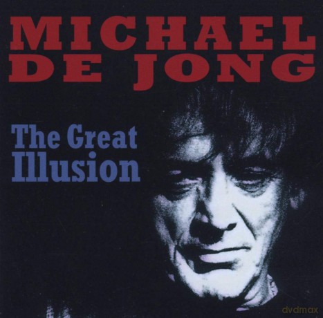 Michael De Jong-The Great Illusion: Michael De Jong-The Great Illusion [CD]