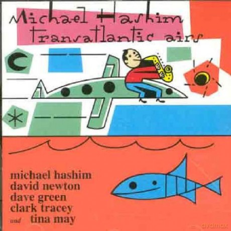 Michael Hashim-Transatlantic Airs: Michael Hashim-Transatlantic Airs [CD]