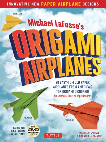 Michael Lafosses Origami Airplan [KSIĄŻKA]