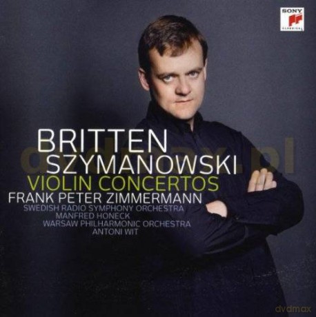 Frank Peter Zimmermann: Szymanowski: Violin Concertos 1+2/Britten: Violin Concerto [CD]
