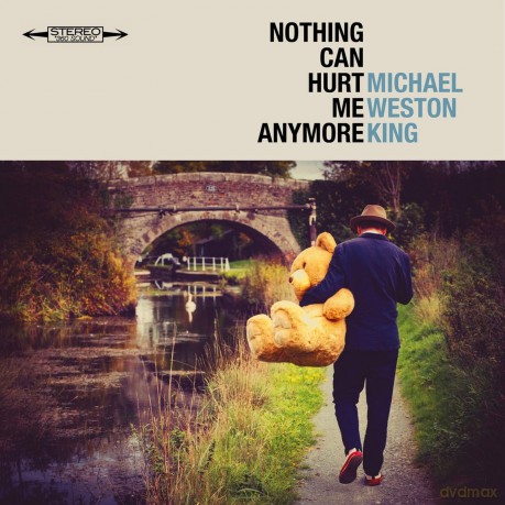 Michael Weston King-Nothing Can Hurt Me Anymore: Michael Weston King-Nothing Can Hurt Me Anymore [Winyl]