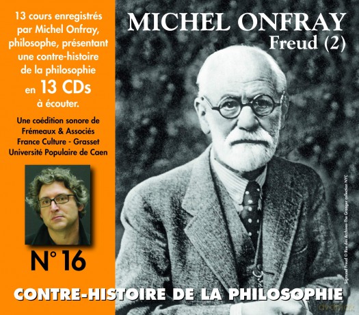 Michel Onfray-Contre-Histoire De La Philosophie Vol. 16 Freud (2)"(13cd)": Michel Onfray-Contre-Histoire De La Philosophie Vol. 16 Freud (2)"(13Cd)" [13CD]