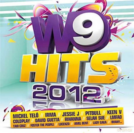 W9 Hits 2012: Michel Telo - Irma - Jessi J. [2CD]