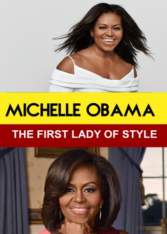 Michelle Obama The First Lady Of Style [DVD]