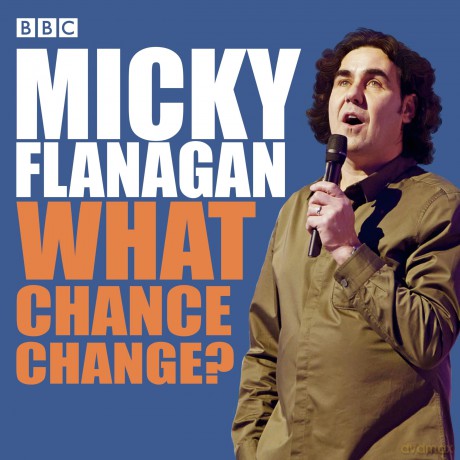 Micky Flanagan What Chance Change [KSIĄŻKA]
