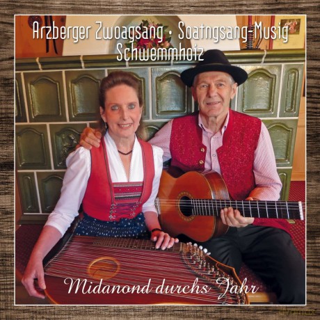 Arzberger Zwoagsang/Soatngsang: Midanond Durchs Jahr [CD]