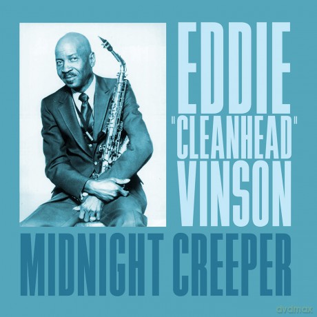 Vinson,Eddie Cleanhead: Midnight Creeper [CD]