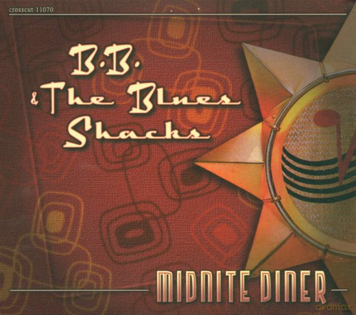 B.B. And Blues Shacks The: Midnight Diner [CD]