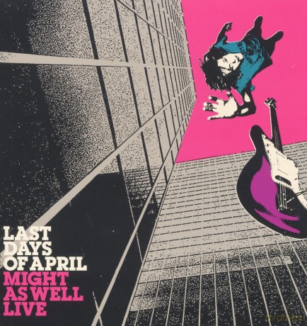 Last Days Of April: Might As Well Live (Vinyl) [Winyl]