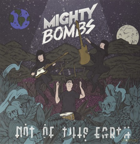 Mighty Bombs: Mighty Bombs - Not Of This Earth (12 Single | CD) [Winyl]