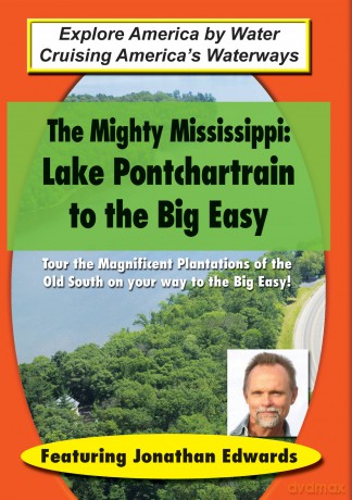Mighty Mississippi: Lake Pontchartrain To The Big [DVD]