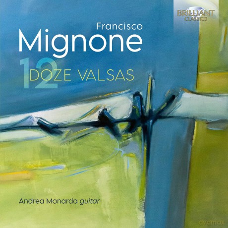 Andrea Monarda: Mignone Doze Valsas [CD]
