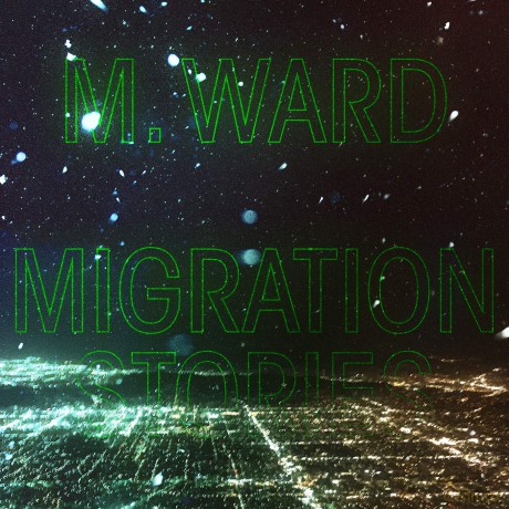 M. Ward: Migration Stories (White) [Winyl]