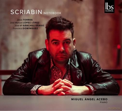 Miguel Angel Acebo-Scriabin Notebook: Miguel Angel Acebo-Scriabin Notebook [CD]