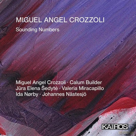 Miguel Angel Crozzoli-Sounding Numbers: Miguel Angel Crozzoli-Sounding Numbers [CD]