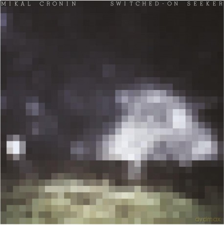 Mikal Cronin-Switched-On Seeker: Mikal Cronin-Switched-On Seeker [Winyl]