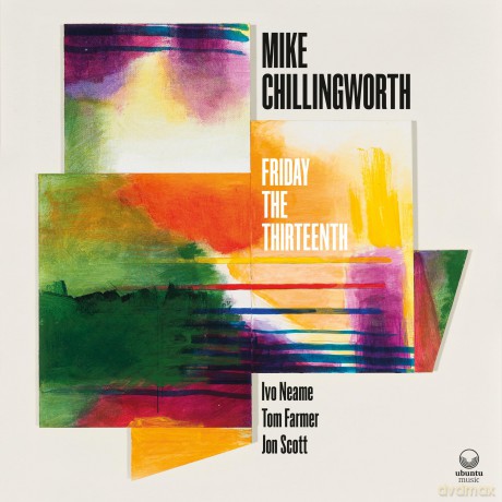 Mike Chillingworth-Friday The Thirteenth: Mike Chillingworth-Friday The Thirteenth [CD]