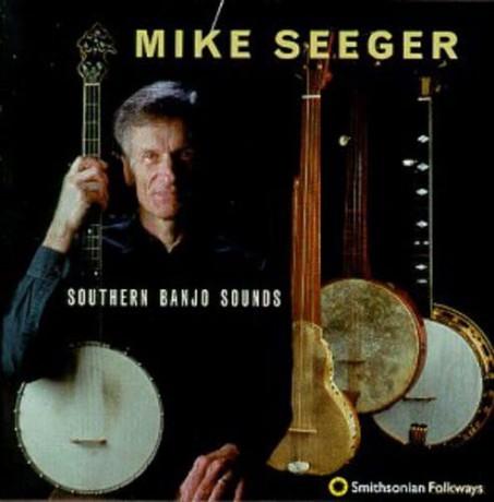 Mike Seeger-Southern Banjo Sounds: Mike Seeger-Southern Banjo Sounds [CD]