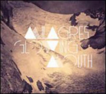 Milagres-Glowing Mouth: Milagres-Glowing Mouth [Winyl]