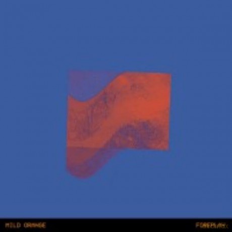 Mild Orange-Foreplay: Mild Orange-Foreplay [Winyl]