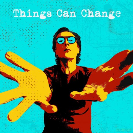 Miles Hunt-Things Can Change: Miles Hunt-Things Can Change [CD]